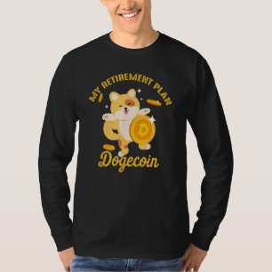 Dogecoin Mijn Pensioenplan Cryptocurrency BTC T-shirt