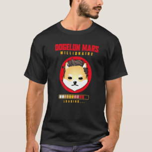 Dogelon Mars Millionaire Loading Dogelon Mars Hodl T-shirt