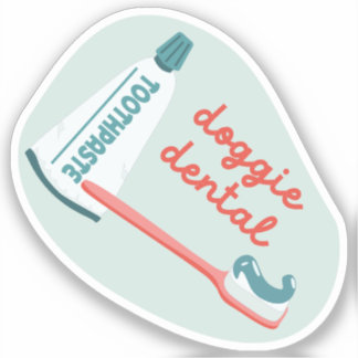 "Doggie Dental" hondenverzorgingsherinnering sinaa Sticker