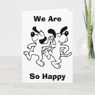 DOGGY DANCE VOOR WIJ ZIJN ZO "BLIJ VOOR JOU" KAART
