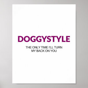 Doggystyle De enige keer dat ik je de rug toekeer Poster
