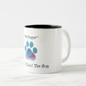 DogHugger (TM) deux tonalités Mug (Devant droit)