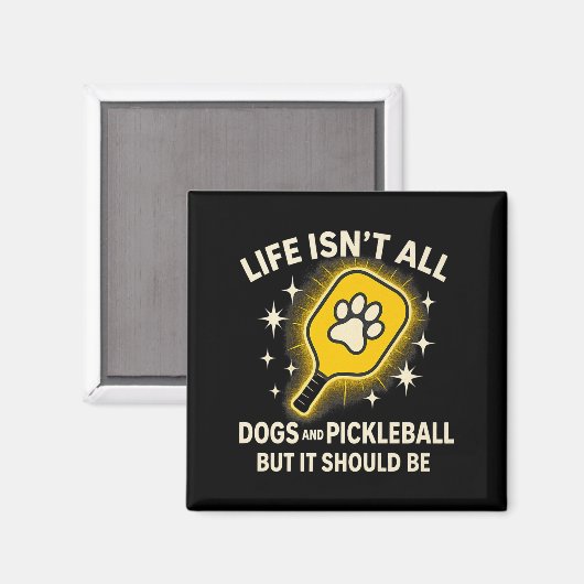 Dogs And Pickleball Paddle Funny Life Cute Quote D Magneet (Voorkant / Achterkant)