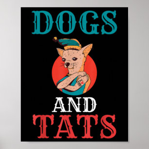 Dogs and Tats Ink Tattoo Lover Poster