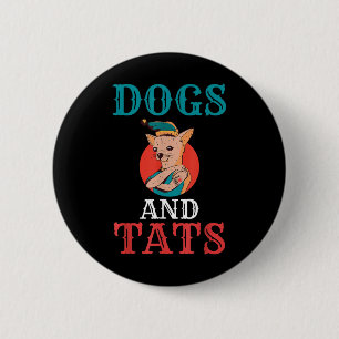 Dogs and Tats Ink Tattoo Lover Ronde Button 5,7 Cm
