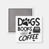Dogs Books Coffee Typography Reading Quote Gezegde Magneet (Voorkant / Achterkant)