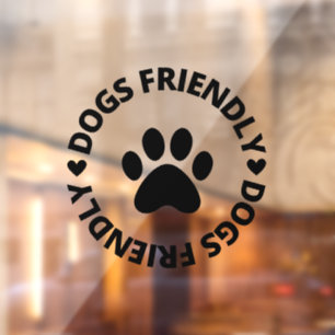 Dogs Friendly Sign , Dogs Friendly Storefront Sign Raamsticker