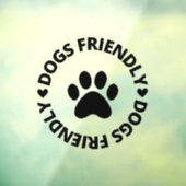 Dogs Friendly Sign , Dogs Friendly Storefront Sign Raamsticker (Vel 3)