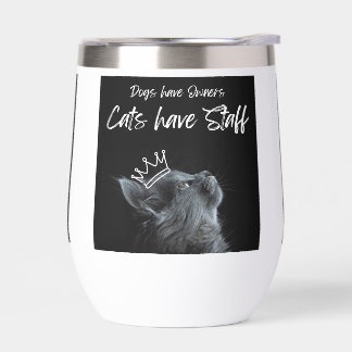 Dogs have Owners, Cats Have Staff