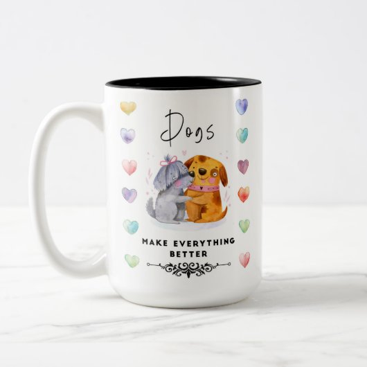 Dogs Make Everything Better Mug – Two Happy Dogs I (Gauche)