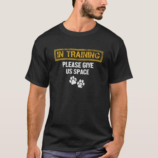 Dogtraining in training, geef ons ruimte te grazen t-shirt (Voorkant)