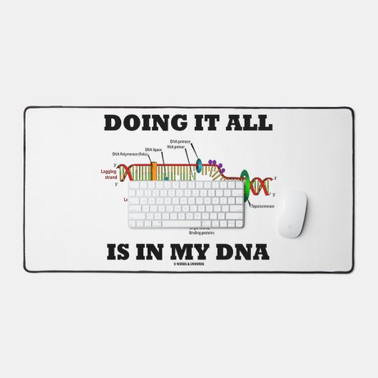 Doing It All Is In My ADN Humour biology (Clavier et souris)
