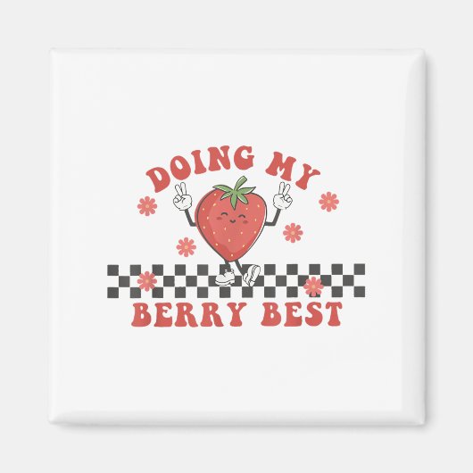 Doing My Berry Strawberry Motivation Insred Groovy Magneet (Voorkant)