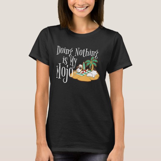 Doing Nothing Is My Mojo Sheep On Beach Drinking M T-shirt (Voorkant)