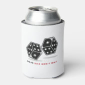 Dojo Dice wacht niet op Cooler (Blikje Voorkant)