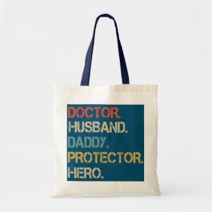 Dokter echtgenoot pappie beschermer Held cool vade Tote Bag