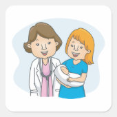 Dokter en nieuwe moeder met een Baby-pleister Vierkante Sticker (Voorkant)