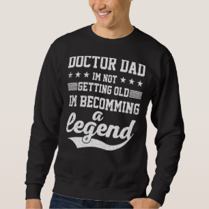 Dokter papa, ik word niet oud en ik word een been. trui