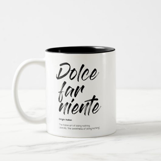 Dolce far niente - Mug à deux tonalités (Gauche)