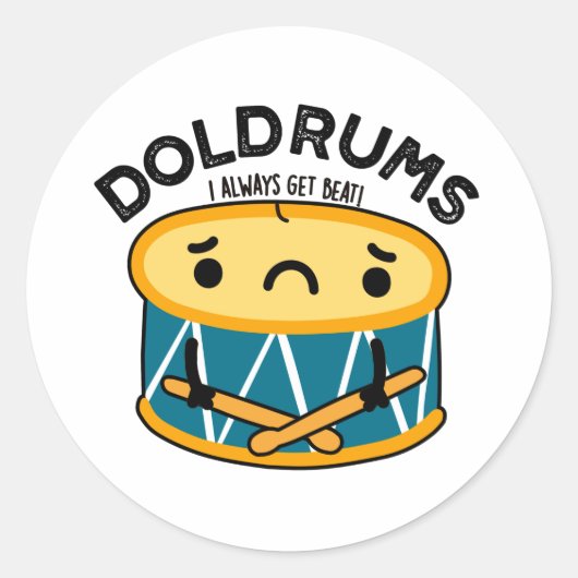 Doldrums Funny Sad Drummer Drum Pun Ronde Sticker (Voorkant)