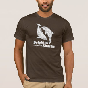 Dolfijnen zijn gewoon homoseksuele haaien t-shirt