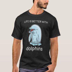 Dolfijnliefhebber Shirt Het leven is beter met dol
