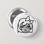 Doll met een vuil gezicht ronde button 5,7 cm (Voorkant /achterkant)