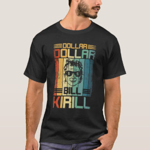 Dollar Bill Kirill T-shirt
