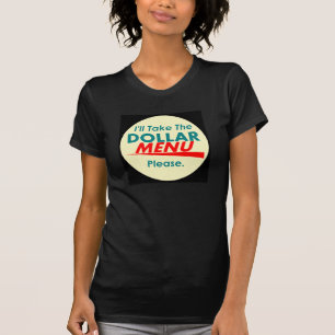 DOLLAR MENU T-Shirt