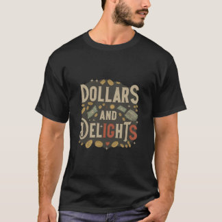 Dollars en Delights T-shirt