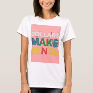 Dollars slaan nergens op." in meerdere kleuren. On T-shirt