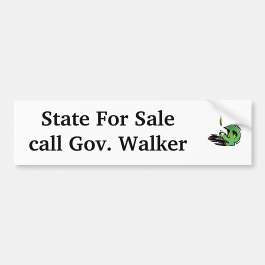 dollarteken, State for Salecall Gov. Walker Bumpersticker (Voorkant)