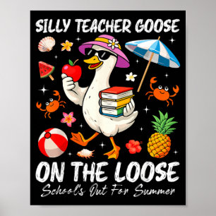 Dolle Gans Leraar School is Uit voor Zomerstop Poster