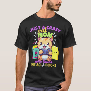 Dolle Kat Moeder Die Van Gamen Boeken & De Jaren 8 T-shirt