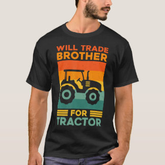 Dolle zal Broer Ruilen Voor Tractor Boer Boerderij T-shirt