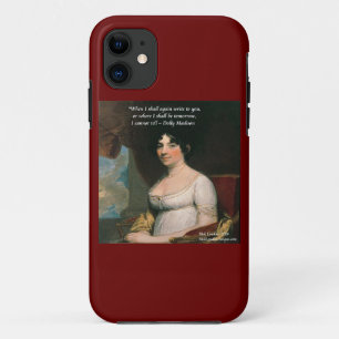 Dolly Madison & beroemde morgen Quote iPhone Hoesj 11 Hoesje