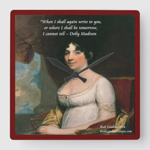 Dolly Madison & Famous Tomorrow Quote Wall Clock Vierkante Klok