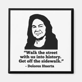 Dolores Huerta Magnet Magneet
