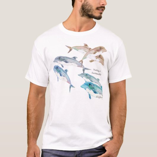 Dolphin Niets is Swpossible T Shirt (Voorkant)