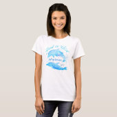 Dolphins Waterverf Ocean Gewoon een meisje dat er  T-shirt (Voorkant volledig)