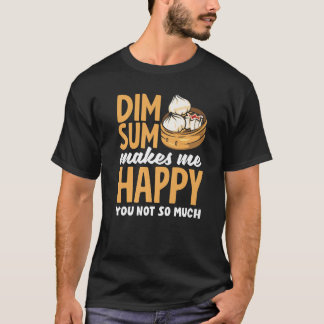 Dom Som maakt me gelukkige Chinese dumplings T-shirt