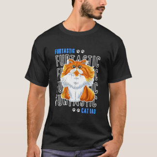 Domestic Long Hair Cat Dad Furtastic Cat Dad Cat T-shirt