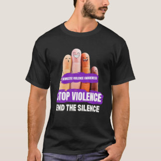 Domestic Violence Awareness Stop Violence End Sile T-shirt