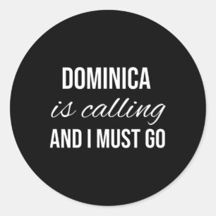 Dominica Roept En Ik Moet Gaan - Vakantie Roots Ronde Sticker