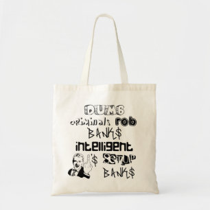 domme critici beroven de banken intelligent... tote bag