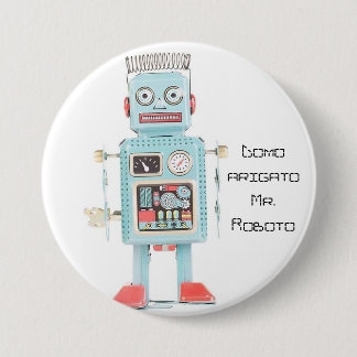 Domo arigato de heer Roboto Ronde Button 7,6 Cm