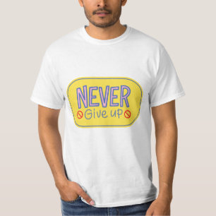 Don, geef niet op t-shirt