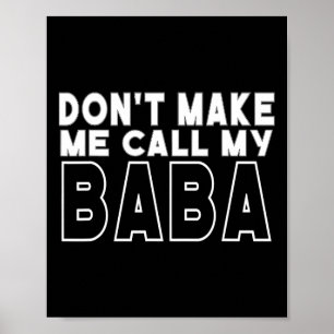 Don &#; om me mijn peuter opa vaders D te laten no Poster