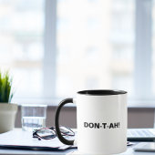 DON-T-AH! Grappig Sassy Quote, Verjaardag van coll Mok