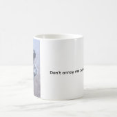 Don’t Annoy Me, Kitten Coffee Mug (Centre)